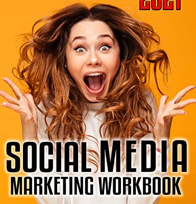 خرید و دانلود نسخه کامل کتاب Social Media Marketing Workbook (2021): How to Use Social Media for Business (2021 Social Media Marketing 1) – + Pdf