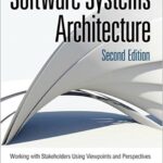 خرید و دانلود نسخه کامل کتاب Software Systems Architecture: Working With Stakeholders Using Viewpoints and Perspectives (2nd Edition) – Pdf