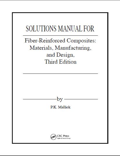 خرید و دانلود نسخه کامل کتاب Solution Manual Fiber-Reinforced Composites: Materials, Manufacturing, and Design 3rd Edition_6839edee2922b.jpeg خرید و دانلود نسخه کامل کتاب Solution Manual Fiber-Reinforced Composites: Materials, Manufacturing, and Design 3rd Edition