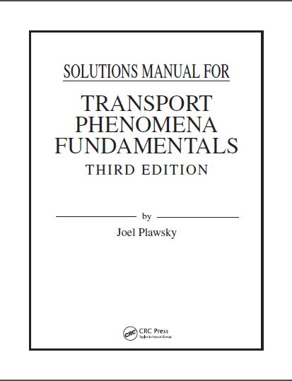خرید و دانلود نسخه کامل کتاب Solution Manual Transport Phenomena Fundamentals 3rd Edition_6839edf8b4f13.jpeg خرید و دانلود نسخه کامل کتاب Solution Manual Transport Phenomena Fundamentals 3rd Edition