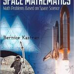 خرید و دانلود نسخه کامل کتاب Space Mathematics: Math Problems Based on Space Science – Pdf