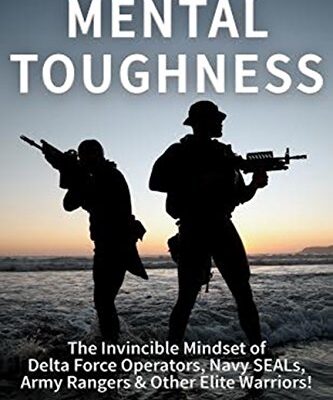 خرید و دانلود نسخه کامل کتاب Special Operations Mental Toughness: The Invincible Mindset of Delta Force Operators, Navy SEALs, Army Rangers & Other Elite Warriors!