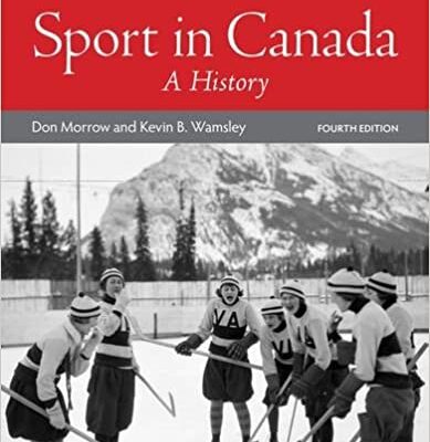 خرید و دانلود نسخه کامل کتاب Sport in Canada: A History (4th Edition) –  pdf