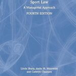 خرید و دانلود نسخه کامل کتاب Sport Law: A Managerial Approach (4th Edition) –  Pdf