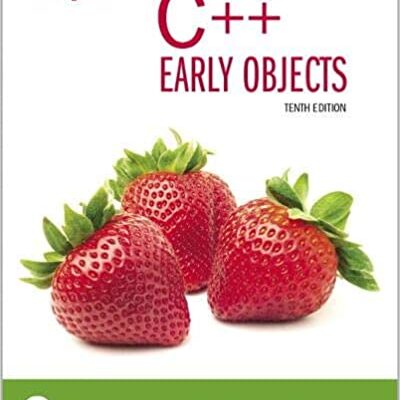 خرید و دانلود نسخه کامل کتاب Starting Out with C++: Early Objects (10th Edition) [2019] – PDF