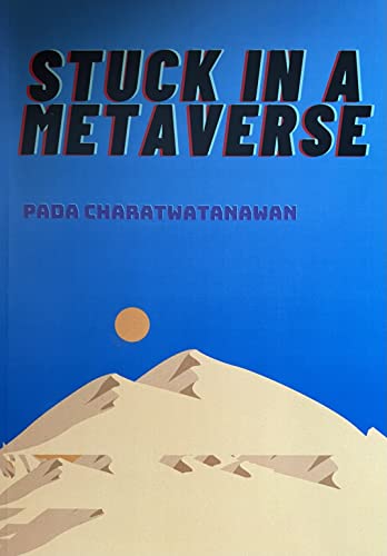 خرید و دانلود نسخه کامل کتاب Stuck In a Metaverse By Pada Charatwatanawan – + PDF_683643c7a8cd2.jpeg خرید و دانلود نسخه کامل کتاب Stuck In a Metaverse By Pada Charatwatanawan – + PDF