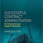 خرید و دانلود نسخه کامل کتاب Successful Contract Administration:  For Constructors and Design Professionals