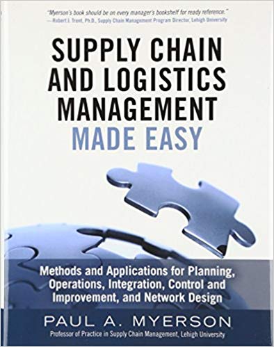 خرید و دانلود نسخه کامل کتاب Supply Chain and Logistics Management Made Easy Methods and Applications for Planning, Operations, Integration, Control and Improvement, and Network Design_6839f61225cc5.jpeg خرید و دانلود نسخه کامل کتاب Supply Chain and Logistics Management Made Easy Methods and Applications for Planning, Operations, Integration, Control and Improvement, and Network Design
