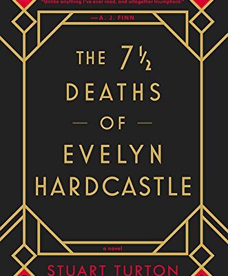 خرید و دانلود نسخه کامل کتاب The 7 ½ Deaths of Evelyn Hardcastle – Pdf