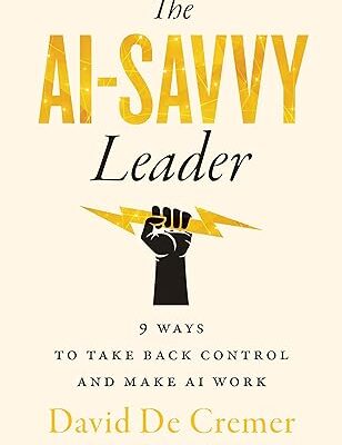 خرید و دانلود نسخه کامل کتاب The AI-Savvy Leader: Nine Ways to Take Back Control and Make AI Work –  +  Pdf