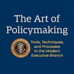 خرید و دانلود نسخه کامل کتاب The Art of Policymaking: Tools, Techniques, and Processes in the Modern Executive Branch (3rd Edition) –  +  Pdf