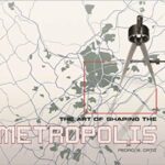 خرید و دانلود نسخه کامل کتاب The Art of Shaping the Metropolis –  +  Pdf