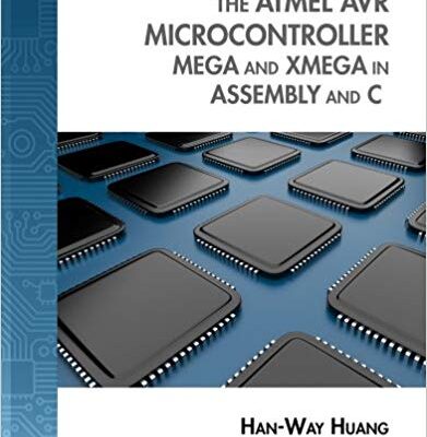 خرید و دانلود نسخه کامل کتاب The Atmel AVR Microcontroller: MEGA and XMEGA in Assembly and C (with Student CD-ROM) (Explore Our New Electronic Tech 1st Editions)