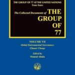 خرید و دانلود نسخه کامل کتاب The Collected Documents of the Group of 77, Volume VII: Global Environmental Governance: Climate Change –  Pdf