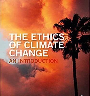 خرید و دانلود نسخه کامل کتاب The Ethics of Climate Change: An Introduction (The Ethics of …) – PDF