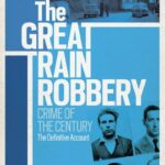 خرید و دانلود نسخه کامل کتاب The Great Train Robbery: Crime of the Century: The Definitive Account –  +  PDF