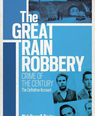 خرید و دانلود نسخه کامل کتاب The Great Train Robbery: Crime of the Century: The Definitive Account –  +  PDF