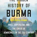 خرید و دانلود نسخه کامل کتاب The Hidden History of Burma: Race, Capitalism, and Demacy in the 21st Century –  +  PDF