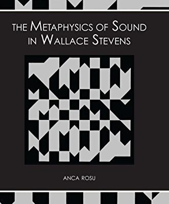 خرید و دانلود نسخه کامل کتاب The Metaphysics of Sound in Wallace Stevens First Edition
