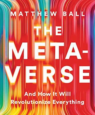 خرید و دانلود نسخه کامل کتاب The Metaverse: And How it Will Revolutionize Everything –  +  Pdf
