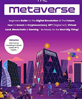 خرید و دانلود نسخه کامل کتاب The Metaverse Book: Beginners Guide to the Digital Revolution of the Future. How to Invest in Cryptocurrencies, NFT (Digital Art), Virtual Land, Blockchain [2022] –  +  pdf