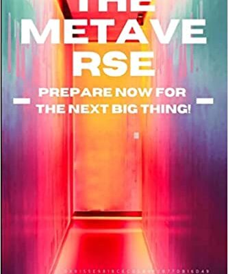 خرید و دانلود نسخه کامل کتاب The Metaverse:  Prepare Now for the Next Big Thing[2021] –  +  PDF