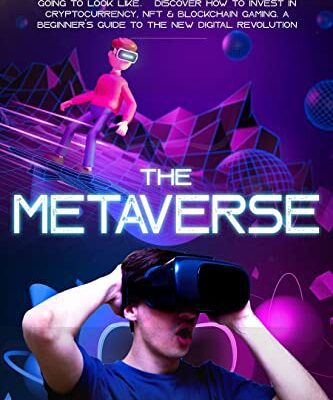 خرید و دانلود نسخه کامل کتاب The Metaverse: Unpacking The Hype: Understand What The Future Is Going To Look Like & Discover How To Invest In Cryptocurrency [2022] –  +  pdf