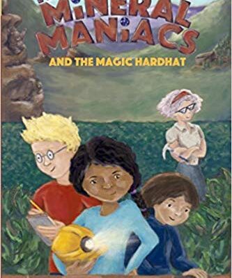 خرید و دانلود نسخه کامل کتاب The Mineral Maniacs and the Magic Hardhat (Volume 1)