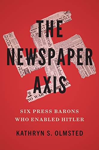 خرید و دانلود نسخه کامل کتاب The Newspaper Axis: Six Press Barons Who Enabled Hitler – + Pdf_6837ac7dc1685.jpeg خرید و دانلود نسخه کامل کتاب The Newspaper Axis: Six Press Barons Who Enabled Hitler – + Pdf