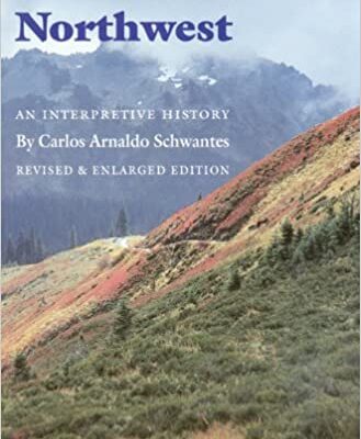 خرید و دانلود نسخه کامل کتاب The Pacific Northwest: An Interpretive History (Revised and Enlarged Edition) –  +  Pdf