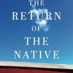خرید و دانلود نسخه کامل کتاب The Return of the Native: Can Liberalism Safeguard Us Against Nativism? (OXFORD STUDIES IN CULTURE AND POLITICS) – PDF