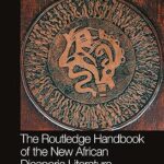 خرید و دانلود نسخه کامل کتاب The Routledge Handbook of the New African Diasporic Literature – Pdf