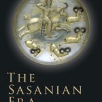 خرید و دانلود نسخه کامل کتاب The Sasanian Era (The Idea of Iran Book 3) – Pdf