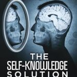 خرید و دانلود نسخه کامل کتاب The Self-Knowledge Solution: Empowering Individuals to Save the World with AI – + Pdf