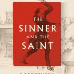 خرید و دانلود نسخه کامل کتاب The Sinner and the Saint: Dostoevsky and the Gentleman Murderer Who Inspired a Masterpiece –  +  Pdf