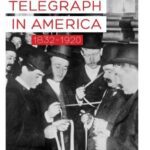 خرید و دانلود نسخه کامل کتاب The Telegraph in America, 1832-1920 –  PDF
