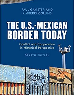 خرید و دانلود نسخه کامل کتاب The U.S.-Mexican Border Today: Conflict and Cooperation in Historical Perspective (4th Edition) –  Pdf