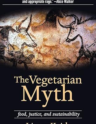 خرید و دانلود نسخه کامل کتاب The Vegetarian Myth: Food, Justice, and Sustainability – + Pdf
