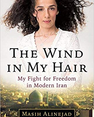 خرید و دانلود نسخه کامل کتاب The Wind in My Hair: My Fight for Freedom in Modern Iran – + pdf