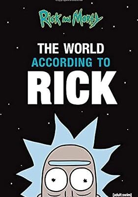 خرید و دانلود نسخه کامل کتاب The World According to Rick (A Rick and Morty Book) – + Pdf