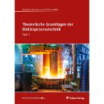 خرید و دانلود نسخه کامل کتاب Theoretische Grundlagen der Elektroprozesstechnik Teil1 –  Pdf