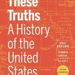 خرید و دانلود نسخه کامل کتاب These Truths: A History of the United States, with Sources (Volume 2) Inquiry Edition – + Convrted Pdf