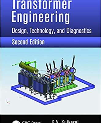 خرید و دانلود نسخه کامل کتاب Transformer Engineering: Design, Technology, and Diagnostics, Second Edition
