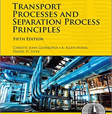 خرید و دانلود نسخه کامل کتاب Transport Processes and Separation Process Principles (5th Edition) – Pdf