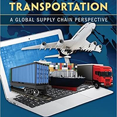 خرید و دانلود نسخه کامل کتاب Transportation: A Global Supply Chain Perspective (8th Edition) – PDF
