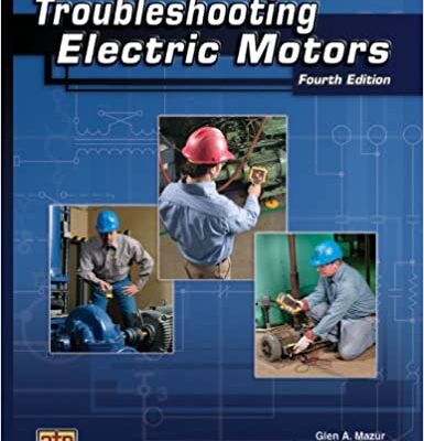 خرید و دانلود نسخه کامل کتاب Troubleshooting Electric Motors (4th Edition) – Pdf