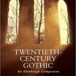 خرید و دانلود نسخه کامل کتاب Twentieth-Century Gothic: An Edinburgh Companion –  Pdf