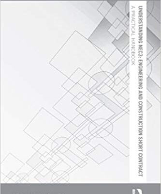 خرید و دانلود نسخه کامل کتاب Understanding NEC3: Engineering and Construction Short Contract A Practical Handbook (Understanding Construction)