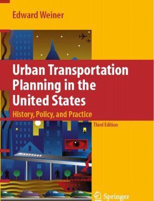 خرید و دانلود نسخه کامل کتاب Urban Transportation Planning in the United States: History, Policy, and Practice (3rd Edition) – PDF