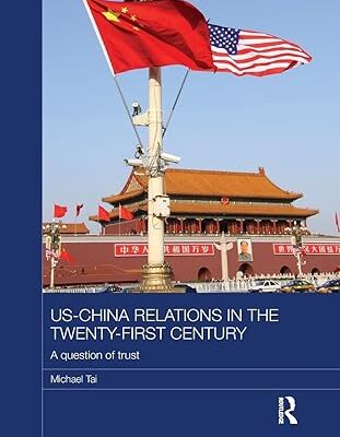 خرید و دانلود نسخه کامل کتاب US-China Relations in the Twenty-First Century: A Question of Trust (Routledge Studies on the Chinese Economy) – PDF